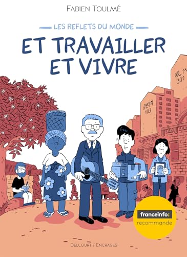 ET TRAVAILLER ET VIVRE